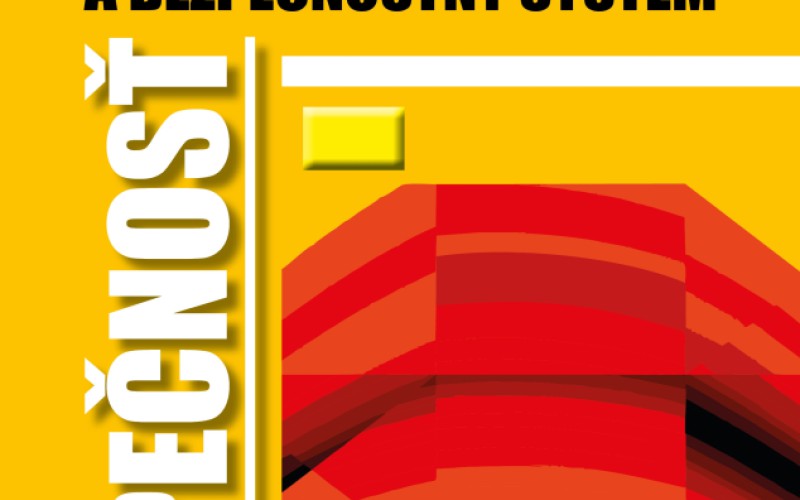 Bezpečnosť, bezpečnostná politika a bezpečnostný systém