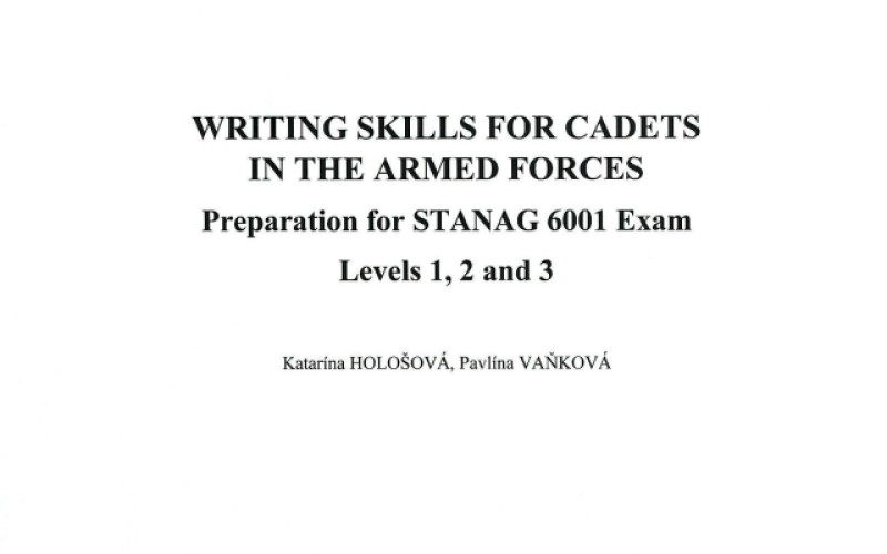 Writing Skills for Cadets in the Armed Forces: Preparation for STANAG 6001 Exam Levels 1, 2 and 3